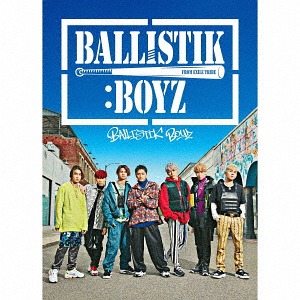 BALLISTIK BOYZ / BALLISTIK BOYZ from EXILE TRIBE