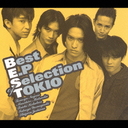 Best E.P Selection of TOKIO / TOKIO