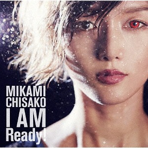 I Am Ready! / Chisako Mikami