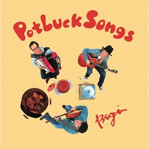 Potluck Songs / BEGIN