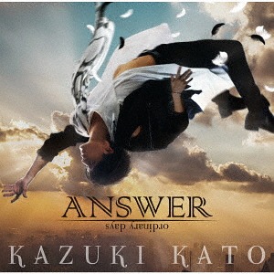 Answer / Kazuki Kato