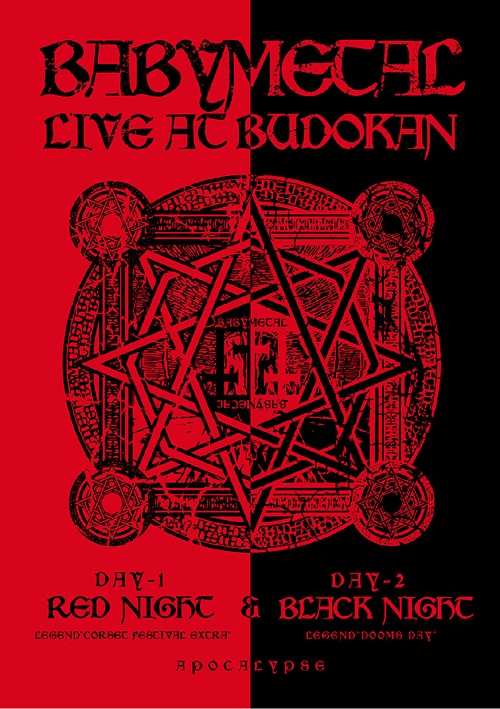 LIVE AT BUDOKAN - RED NIGHT & BLACK NIGHT APOCALYPSE - / BABYMETAL