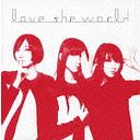 love the world [CD+DVD]