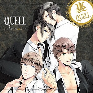 SQ Unit Song "Omote Ura" Series "Ura QUELL" / QUELL