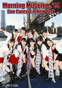 Morning Musume.'14 Live Concert in New York / Morning Musume. '14