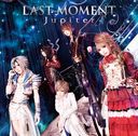 Last Moment / Jupiter