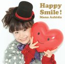 Happy Smile! / Mana Ashida