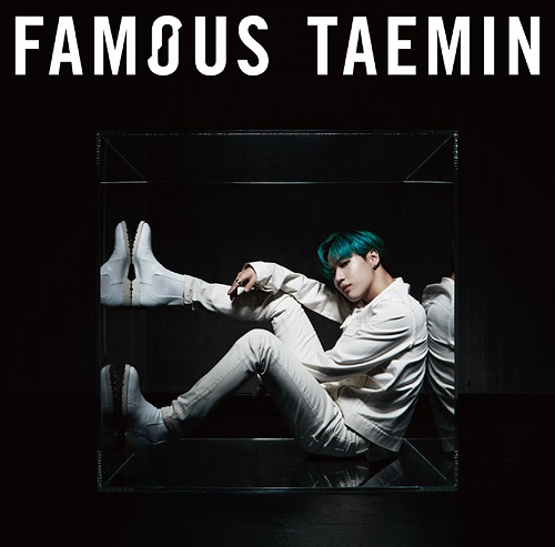 Famous / Taemin