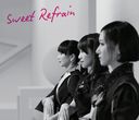 Sweet Refrain [CD+DVD]