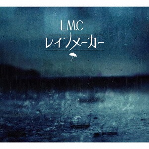 Rain Maker / LM.C