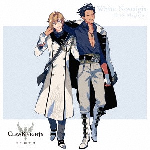 White Nostalgia / Claw Knights