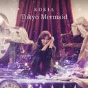Tokyo Mermaid / KOKIA