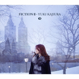 Fiction II / Yuki Kajiura