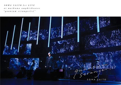 Saito Soma 1st Live "quantum stranger(s)" / Soma Saito