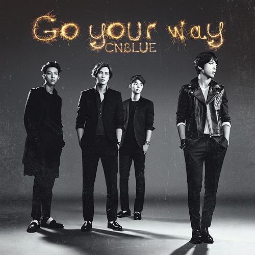 Go your way / CNBLUE