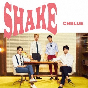 Shake / CNBLUE