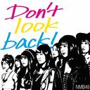 Don't look back! (Type B) (Regular Edition) [CD+DVD]