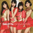Grooving Party (Type D) (GALETTe Ver.) [CD+DVD]
