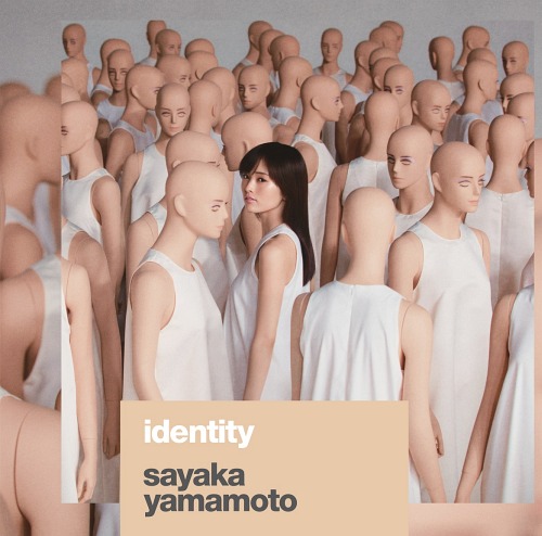 identity / Sayaka Yamamoto