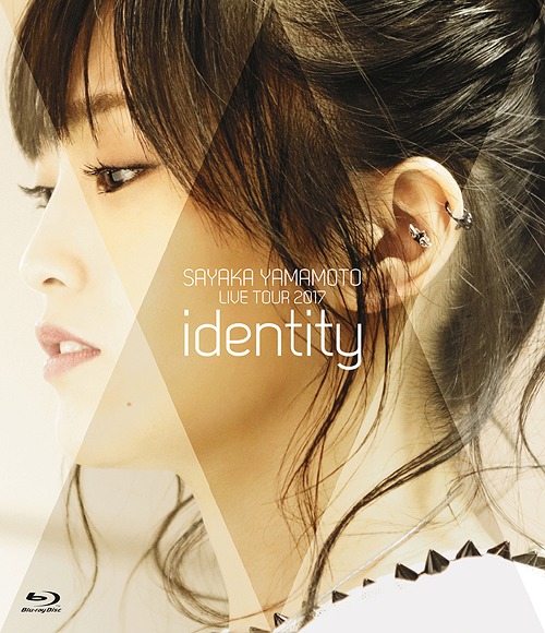 Yamamoto Sayaka LIVE TOUR 2017 - identity - / Sayaka Yamamoto