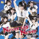 Never say Never (Regular Edition) (Type B)