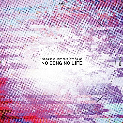 "No Game No Life" Complete Songs "No Songs No Life" / Animation
