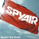 Rockin' the World / SPYAIR
