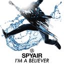 I'm A Believer / SPYAIR
