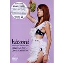hitomi Japanese girl collection2005 - LOVE MUSIC, LOVE FASHION / hitomi