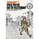 Pied Piper Go To Yesterday / the pillows