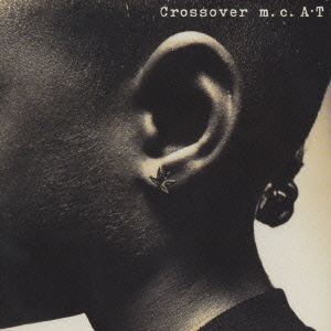 Crossover / m.c.A.T