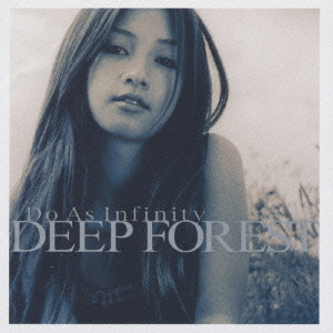 Deep Forest / Do As Infinity