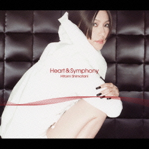 Heart & Symphony / Hitomi Shimatani