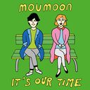 It's Our Time / moumoon