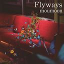 Flyways / moumoon