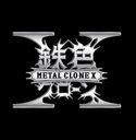 Metal Clone X / Metal Clone X (Kari)