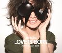 Ai Otsuka Love Is Born - 10th Anniversary 2013 - / Ai Otsuka