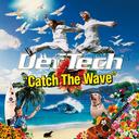 Catch The Wave / Def Tech