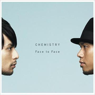 Face to Face / CHEMISTRY