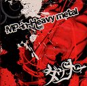 MP-in-Heavy Metal / Downer