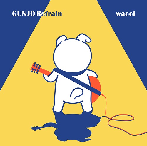 Gunjyo Refrain / wacci