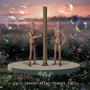 "Hana Doll* -Reinterpretation of Flowering- (Anime)" ED Main Theme Song: FALL LEAVES AFTER LEAVES FALL / Anthos*