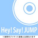 Ride With Me / Hey! Say! JUMP