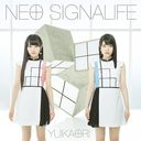 Neo Signalife / Yuikaori (Yui Ogura & Kaori Ishihara)