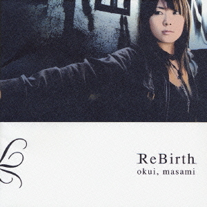 Re Birth / Masami Okui