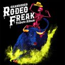 [Release Postponed] GRANRODEO Tribute Album "RODEO FREAK" / V.A.