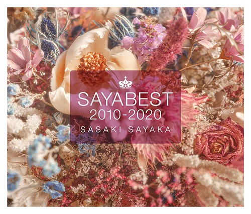 Sasaki Sayaka 10th Anniversary Best Album "SAYABEST 2010-2020" / Sayaka Sasaki