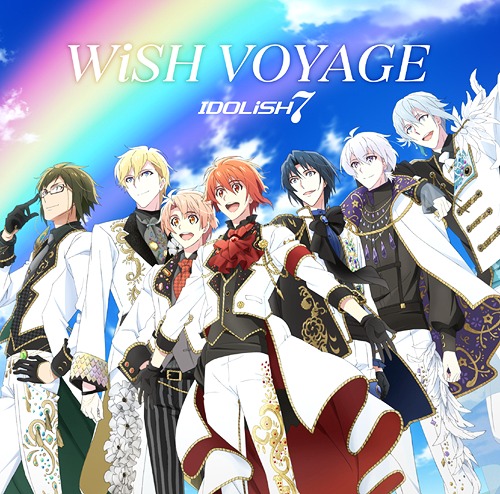 "IDOLiSH7 (Anime)" Intro Theme Song: WiSH VOYAGE / IDOLiSH7