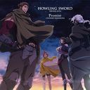 "GARO - VANISHING LINE - (Anime)" Intro & Outro Themes: HOWLING SWORD / Promise / Shuhei Kita, Chihiro Yonekura