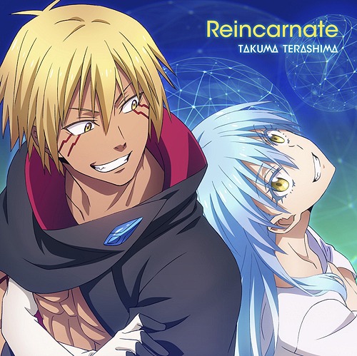 "That Time I Got Reincarnated as a Slime 2nd Season (Anime)" Outro Theme Song: Reincarnate / Takuma Terashima